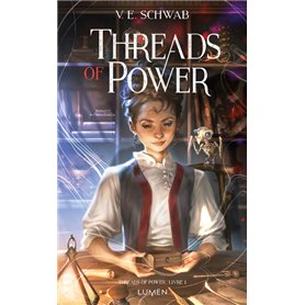 Threads of Power - Tome 1