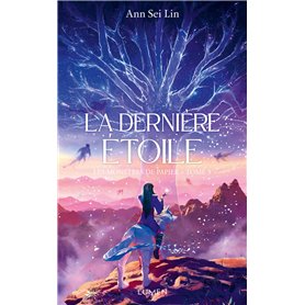 Les Monstres de papier - Tome 3 La dernière étoile