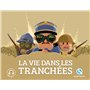 La vie dans les tranchées