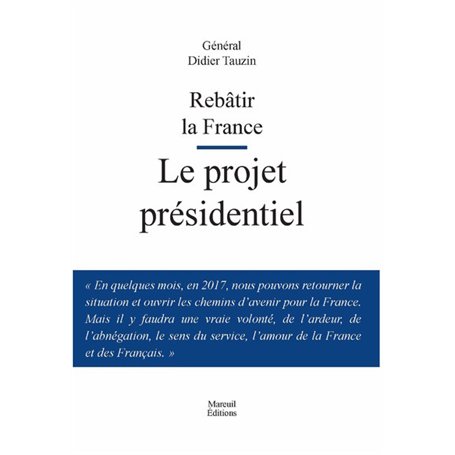 Rebatir la France le projet présidentiel