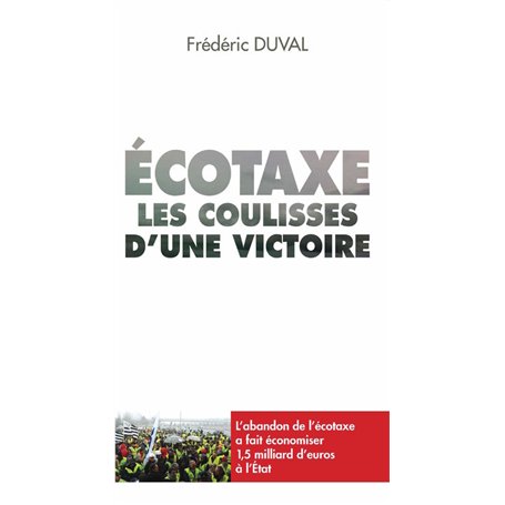Ecotaxe les coulisses d'une victoire