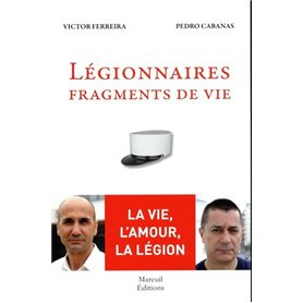 Légionnaires - Fragments de vie