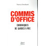 Commis d'office - Chroniques de gardes à vue