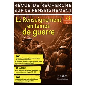 Revue de Recherche sur le Renseignement - Tome 2 Le Renseignement en temps de guerre