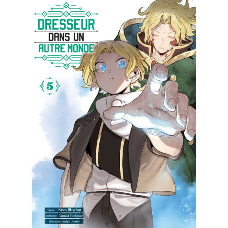 Dresseur dans un autre monde T05