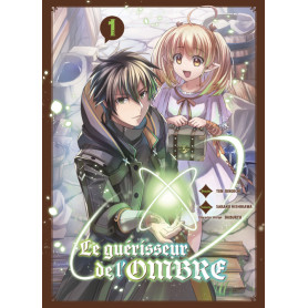 Le guérisseur de l'ombre T01