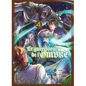 Le guérisseur de l'ombre T04