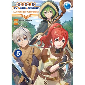 Noble new world adventures - La guilde des aventuriers T05
