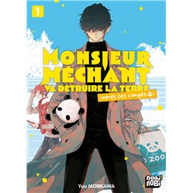Monsieur Méchant va détruire la terre (après ses congés) T01