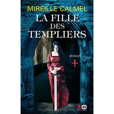 La fille des Templiers - tome 1