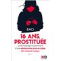 Prostituée à 16 ans - Le témoignage bouleversant d'une adolescente prise au piège des réseaux sociaux