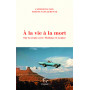 À la vie à la mort - Sur la route avec Thelma et Louise
