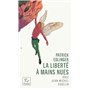 Liberté à mains nues