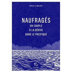 Naufragés - Un couple à la dérive dans le Pacifique