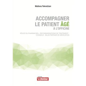 ACCOMPAGNER LE PATIENT ÂGE À L'OFFICINE