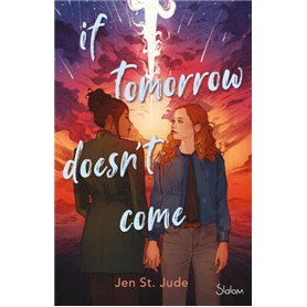 If Tomorrow doesn't come