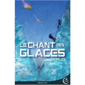 LE CHANT DES GLACES