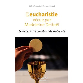 L'eucharistie vécue par Madeleine Delbrêl