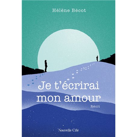 Je t'écrirai mon amour