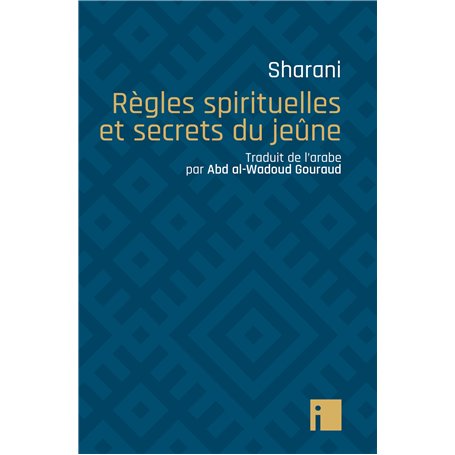 Règles spirituelles et secrets du jeûne
