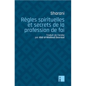 Règles spirituelles et secrets de la profession de foi