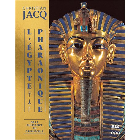 L'égypte pharaonique - De la puissance au crépuscule