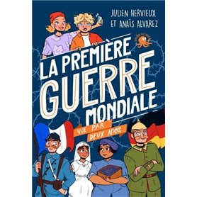 100 % Bio - La Première Guerre mondiale vue par deux ados