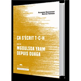 Ca s'écrit t-c-h suivi de m goulsda yamb depuis ouaga