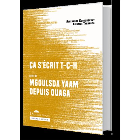 Ca s'écrit t-c-h suivi de m goulsda yamb depuis ouaga