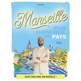 Marseille : Plus qu'une ville