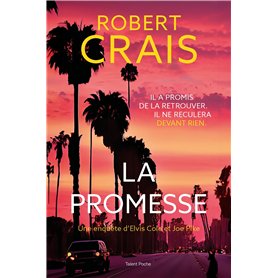 La promesse - Une enquête d'Elvis Cole et Joe Pike