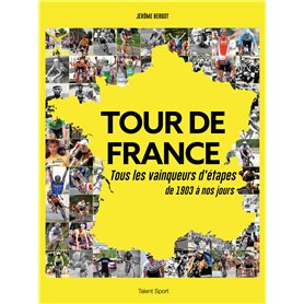 Tour de France - Tous les vainqueurs d'étapes de 1903 à nos jours