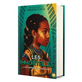 Les Immortelles - Tome 01 Les Guerrières au sang doré (relié collector)