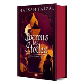 Les Sables d'Arawiya - Tome 02 Libérons les étoiles (relié collector)