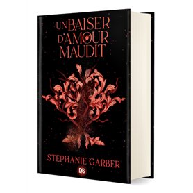 Un baiser d'amour maudit (relié collector) - Tome 03