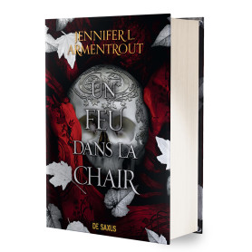 Un feu dans la chair - Tome 03 La Chair et le Feu (relié collector)