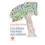 Les Arbres racontés aux enfants