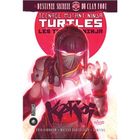 Les Tortues Ninja - TMNT : Karai : la destinée secrète du clan Foot