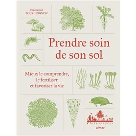 Prendre soin de son sol - Mieux le comprendre