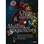 Chips de dahlias & Muffins aux coquelicots - Recettes de cueillette dans les prés