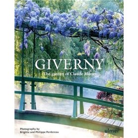 Giverny - The Garden of Claude Monet