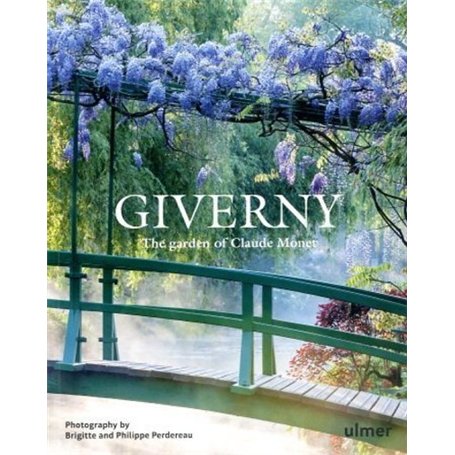 Giverny - The Garden of Claude Monet