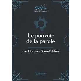 Le pouvoir de la parole  (la Loi d'Attraction)