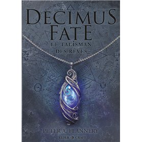 Decimus Fate : Le Talisman des rêves