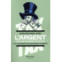 L'argent - Pouvoir