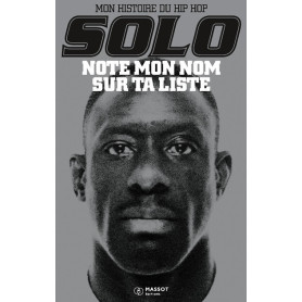 Note mon nom sur ta liste - Mon Histoire du Hip Hop