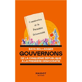 Gouvernons - De la cinquième république à la première démocratie
