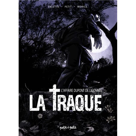 La Traque - Dupont de Ligonnès