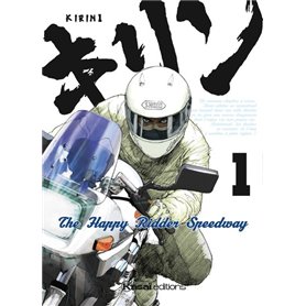 Kirin - The Happy Rider Speedway - Tome 01