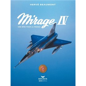Mirage 4 - Une épée pour la France